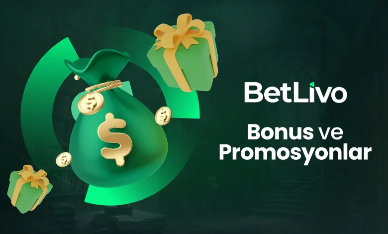 betlivo bonus ve promosyonlar